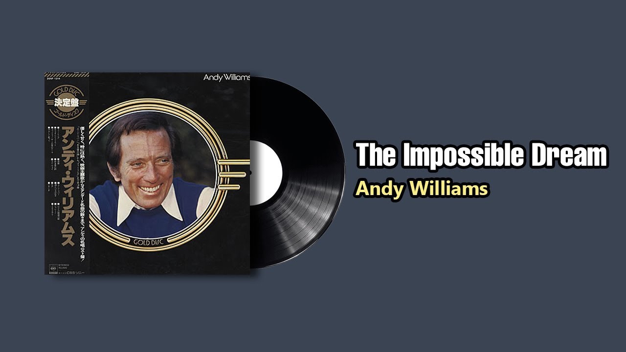 The Impossible Dream - Andy Williams (1978)
