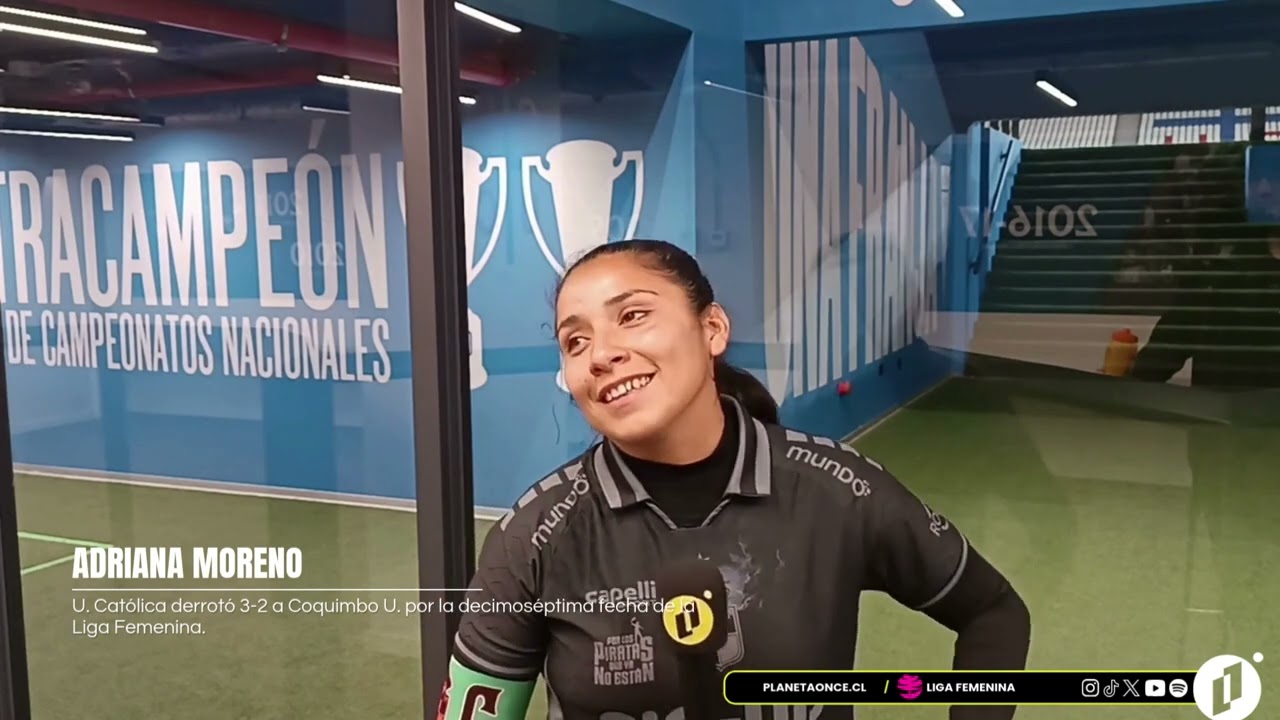 Declaraciones Adriana Moreno | UC 3-2 COQ Fecha 16 Liga Femenina 2026