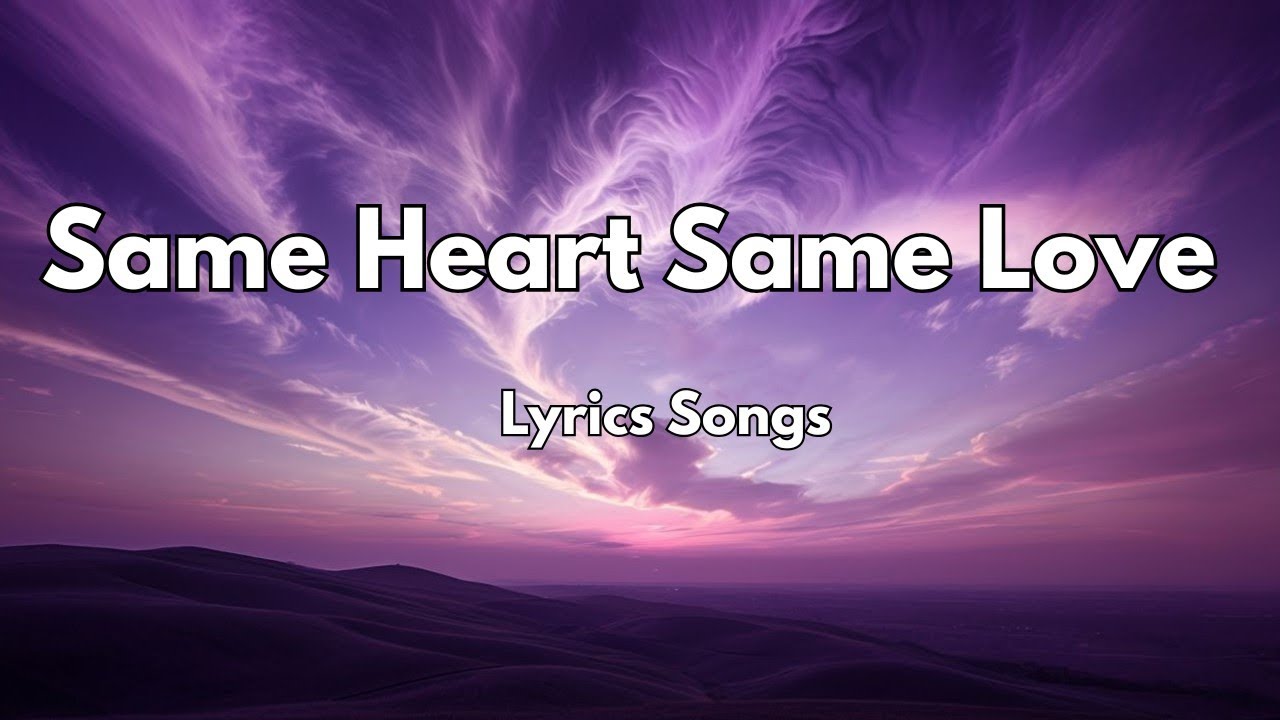 Same Heart Same Love❤️|New Love Romantic  English (Lyrics) Songs 2026