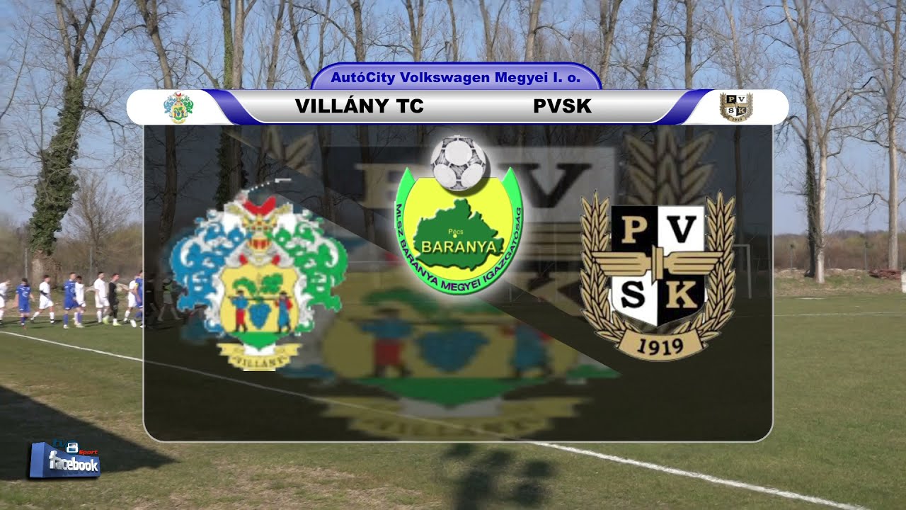 VILLÁNY TC - PVSK     2 - 1  (1 - 1)