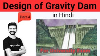 DESIGN OF GRAVITY DAM PART 4 WATER RESOURCES ENGINEERING BY AMIT SINGH