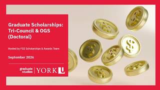 Graduate Scholarships: Tri-Council & OGS (Doctoral)