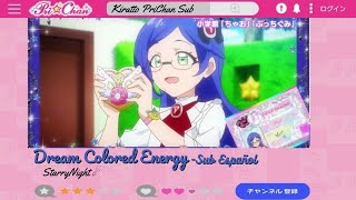 Dream Colored Energy{Sub Español}Rinka~Kiratto Pri Chan