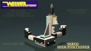 Welker Servo Shim Positioner
