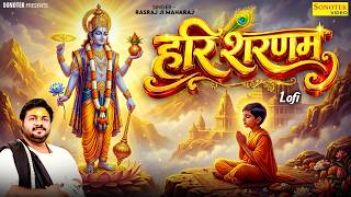 Hari Sharanam | हरि शरणम | Lofi Bhajan | Rasraj Ji Maharaj