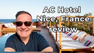 AC Hotel Nice by Marriott Review France - Rooftop Pool, Beach Views & Honest Room Tour