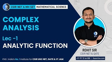 Analytic Functions | Complex Analysis | CSIR NET Mathematical Science : L - 1| IFAS