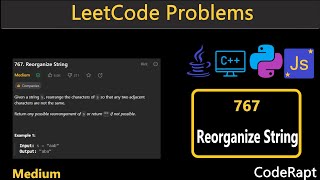 Reorganize String | Leetcode Q.767 | Python | C++ | Java | JavaScript | LeetCode Daily Challenges