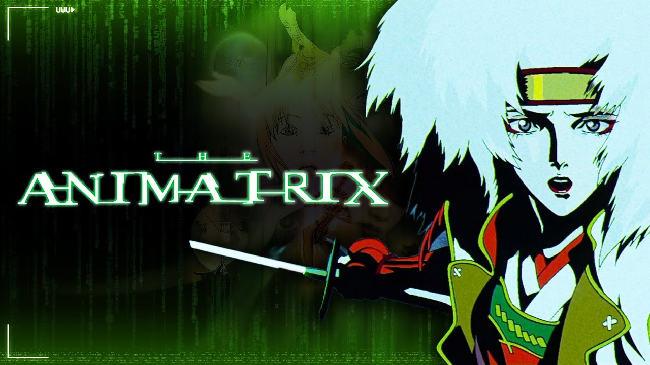 The Animatrix | An Intriguing Anime Anthology