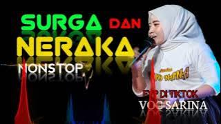 SURGA DAN NERAKA ◀️ PALING VIRAL SAAT INI ◀️ MUSIKNYA PALING CANDU 🔴DJ ICAL VOC SARINA