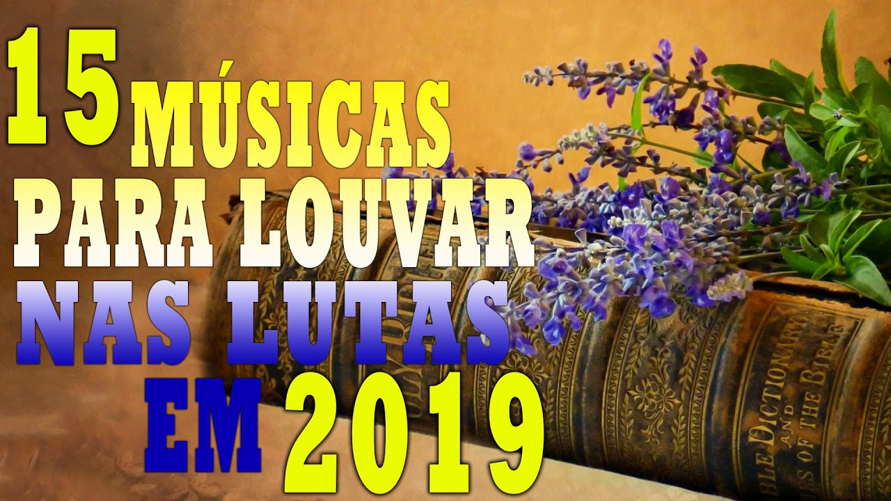 Louvores e Adoração 2019 - As Melhores Músicas Gospel Mais Tocadas 2019 - Músicas Gospel 2019 ...