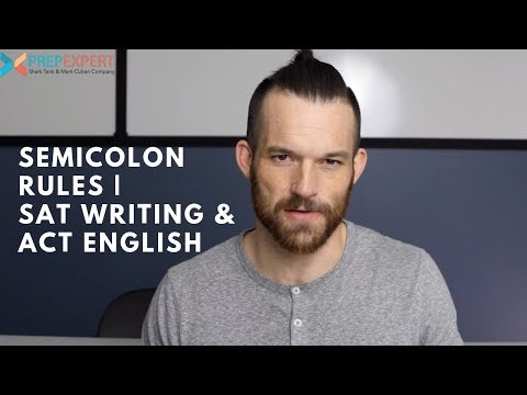 Semicolon Rules | Grammar Tips For SAT Writing & ACT English | 2020 SAT & ACT Tips