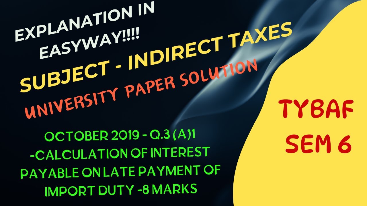 tybaf-oct-2019-q-3-a-1-calculation-of-interest-payable-on-late