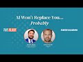 AI Won&#39;t Replace You... Probably Webinar | October 2023