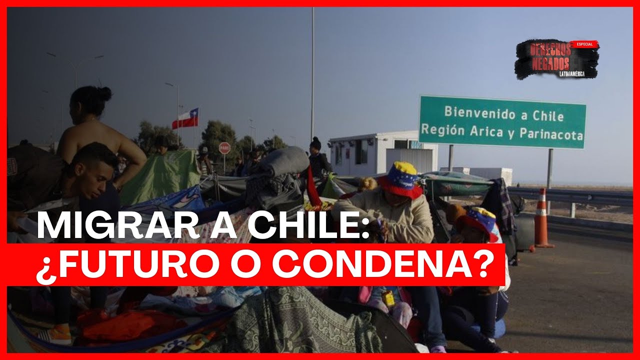 Migrantes en Chile: sin papeles, sin derechos, sin justicia