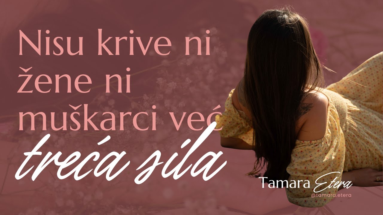 Ovo ti niko neće reći – zašto ti je teško da nađeš i živiš ljubav? | Rat između muškaraca i žena