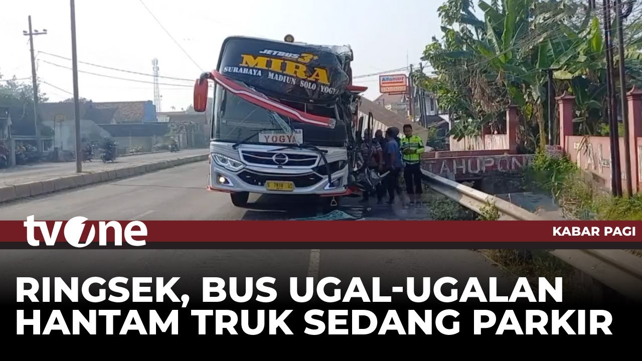 Bus AKAP Tabrak Truk Sedang Parkir, Diduga Sopir Ugal-ugalan | Kabar Pagi tvOne