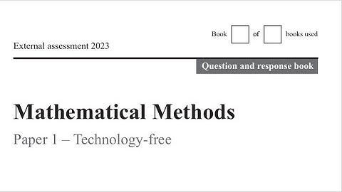QCAA: 2023 Maths Methods External Exam paper 1 Short response Questions explained (Part 1)