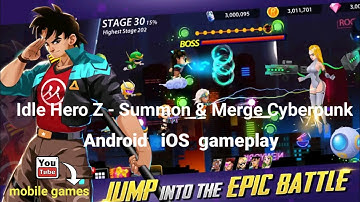 Idle Hero Z - Summon & Merge Cyberpunk Android gameplay