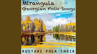 Chakrulo - Rustavi Folk Choir