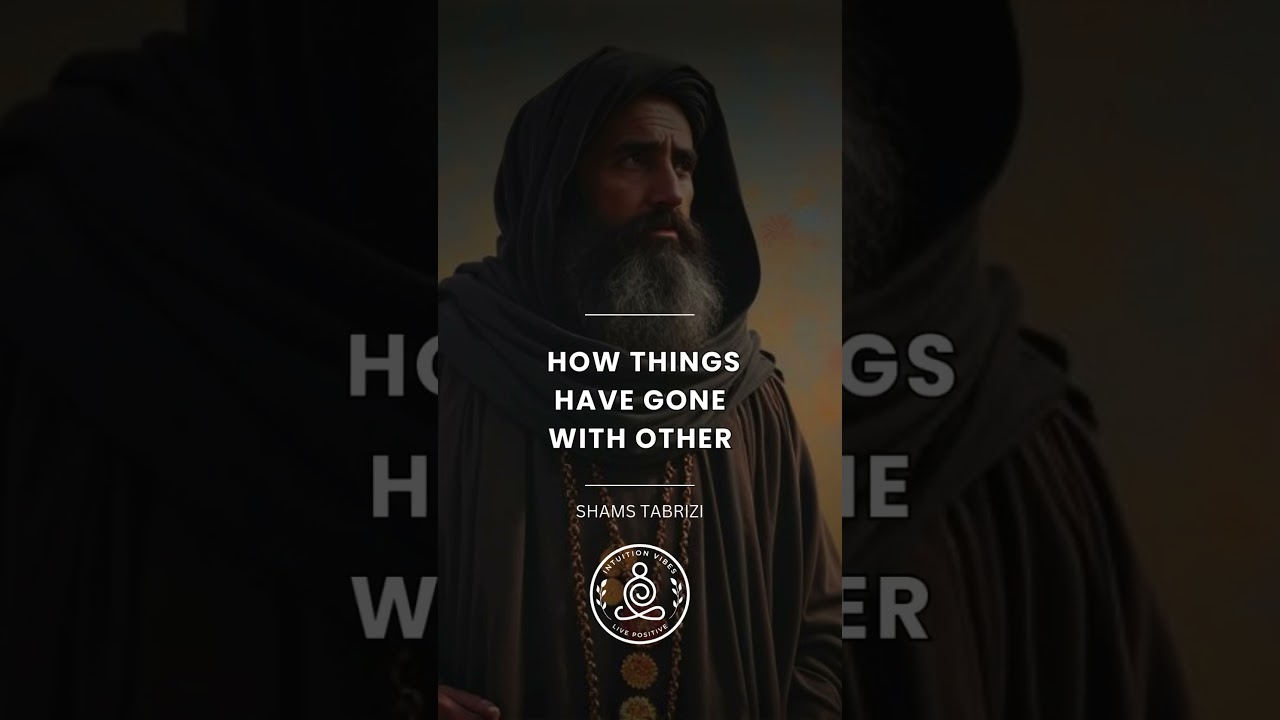 Unfold Your Own Myth | Shams Tabrizi - Deep Sufi Wisdom