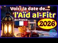 Quelle Est La Date De L Aïd Al Fitr 2026 Aïd Al Fitr 2026 Date Officielle Quelle Est La Date De L Aïd Al Fitr 2026 Aïd Al Fitr 2026 Date Officielle