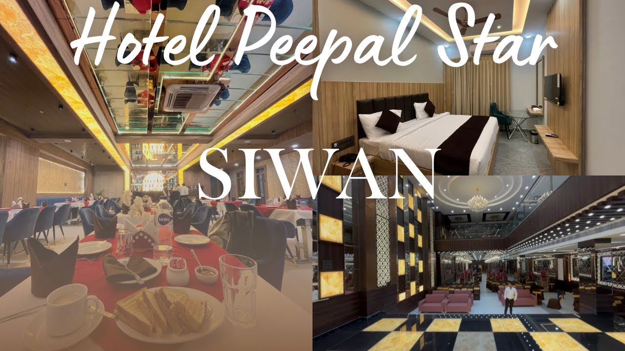 Siwan Ka Sabse Luxurious Hotel 😍 | Hotel Peepal Star Banquet Hall & Restaurant Tour