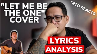 I ANALYZED LET ME BE THE ONE LYRICS WORD BY WORD!