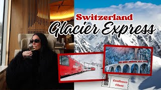 EXCELLENCE CLASS GLACIER EXPRESS. WORTH IT OR NOT?? ST MORITZ TO ZERMATT