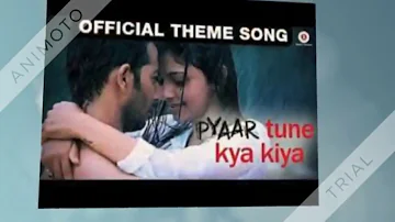 pyar tune kya kiya ringtone pyar tune kya kiya song