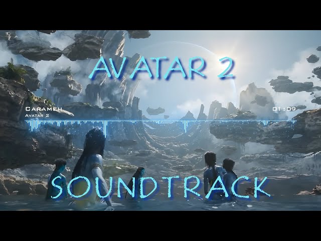 AVATAR 2, Fan-Made Soundtrack