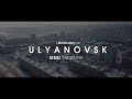 U L Y A N O V S K | Aerial Video