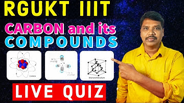 #APIIIT/RGUKTEntrance ||carbon & its compounds ||Physical science#LiveQuiz || class 10 PS ||