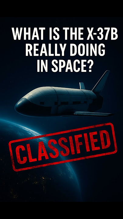 The X-37B: America’s Secret Spaceplane