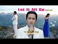 Let It All Go Ua Siab Tso Tseg Tou Ly Vang Khue Lyrics By T Pager Inter Melody 2026 