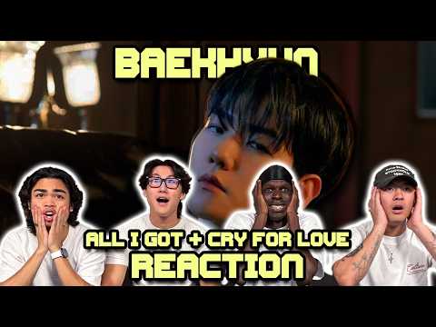 OUR FIRST TIME WATCHING BAEKHYUN | All I Got + Cry For Love Lyrics