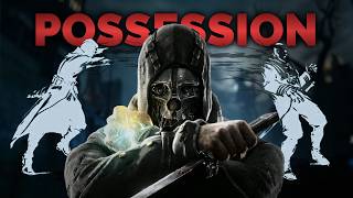 Can You Beat Dishonored Using ONLY Possession
