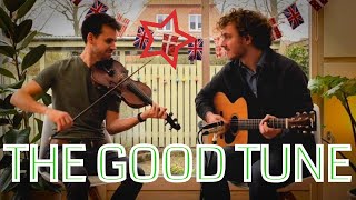 Video thumbnail of "XYZ | The Good Tune | Fiddle & Guitar"
