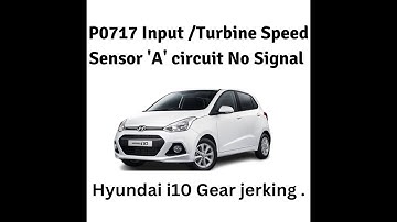 P0717 Input /Turbine Speed Sensor 