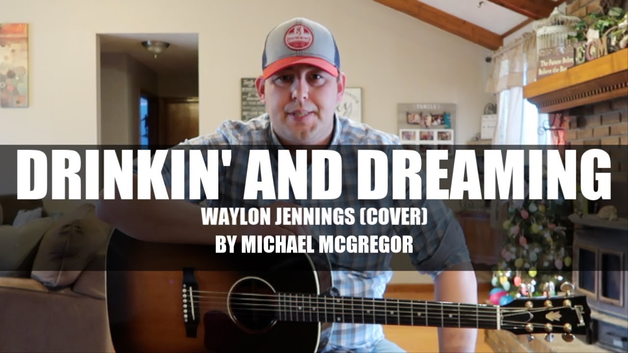 Drinkin' and Dreaming - Waylon Jennings🎸🎧 (Cover)