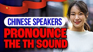 How to Pronounce TH - The Ultimate Guide for Mandarin Chinese Speakers