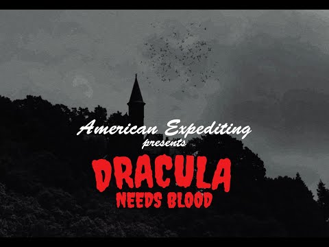 Dracula Needs Blood - video from American Expediting