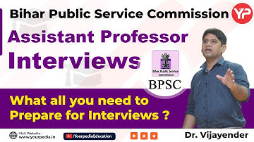 Important components to prepare for BPSC Assistant professor Interviews | BPSC AP Interview Tips