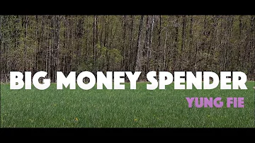 Yung Fie - Big Money Spender (Official Music Video)