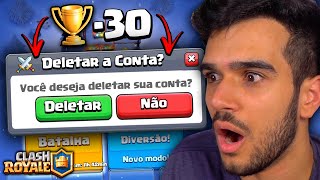 SE EU PERDER UMA PARTIDA, DELETO MINHA CONTA!! CLASH ROYALE