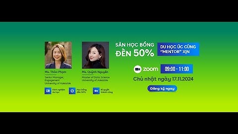 Hội thảo du học Úc trực tuyến: SĂN HỌC BỔNG ĐẾN 50% VÀ ĐỊNH HƯỚNG TƯƠNG LAI SAU TỐT NGHIỆP TẠI ÚC