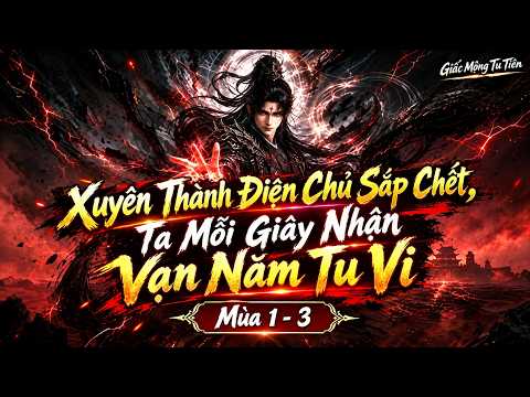 Xuyên Thành Điện Chủ Sắp Chết, Ta Mỗi Giây Nhận Vạn Năm Tu Vi tập 1