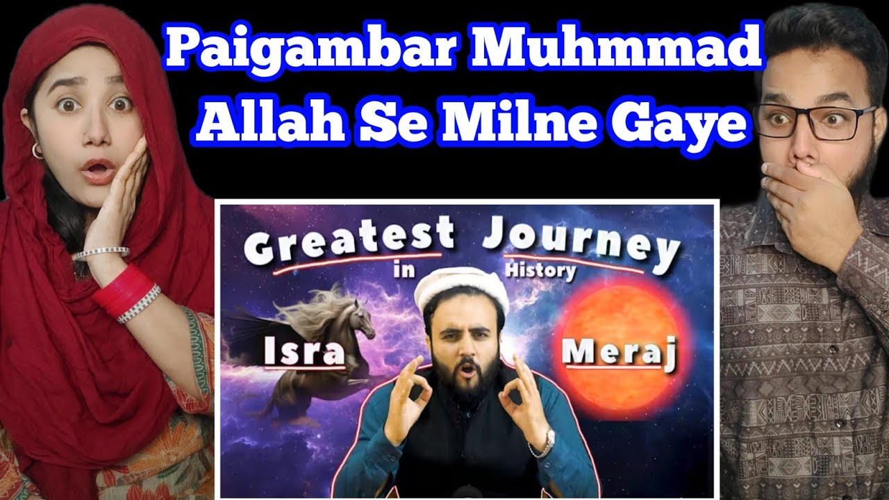 Indian Reaction Greatest Journey In History | Isra Wal Miraj | The Kohistani