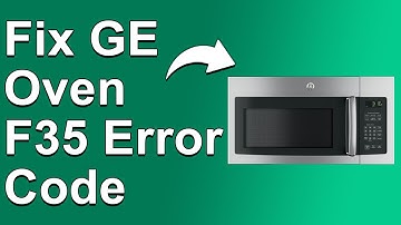 How To Fix GE Oven F35 Error Code (Calibration Error - Why It Occurs, And Best Way To Fix The Error)