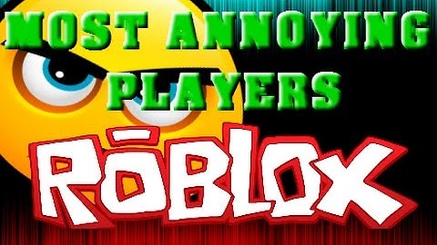 Most Annoying Types Of Players [Top 5]